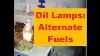 117 Oil Lamps Alternate Fuels For Emergencies