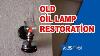 Gasoline Lamp Restoration Restoration Old Antique Lamp
